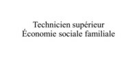 Technicien supérieur Économie sociale familiale
