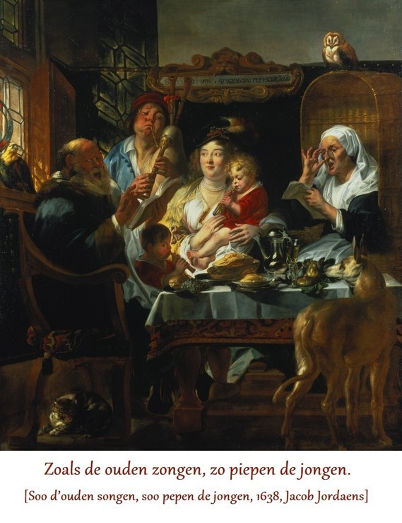 Zoals de ouden zongen, (zo) piepen de jongen Jacob Zoals de ouden zongen, (zo) piepen de jongen Jacob