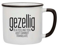 GEZELLIG : moeilijk te vertalen / mug