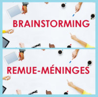 Brainstorming [anglicisme] / Remue-méninges
