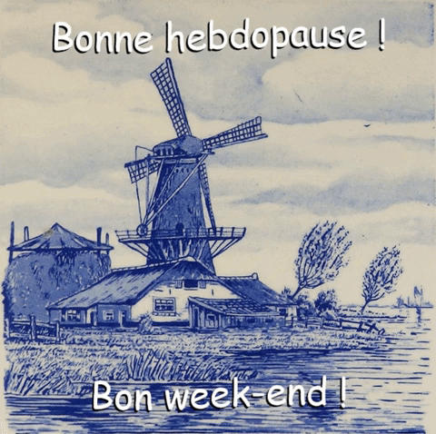 Bonne hebdopause ! /  Bon week-end ! [anglicisme] (carreau bleu de Delft, GIF, texte animé)
