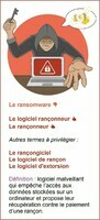 Le ransomware [anglicisme] / Le logiciel rançonneur, le rançongiciel