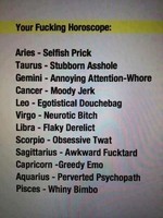 Your fucking horoscope