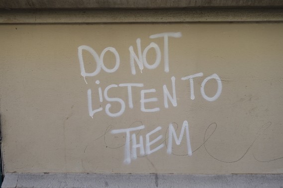 do not listen
