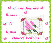 BONNE JOURNEE BISOUS DE LYNEA