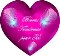 bisous tendresse pour toi