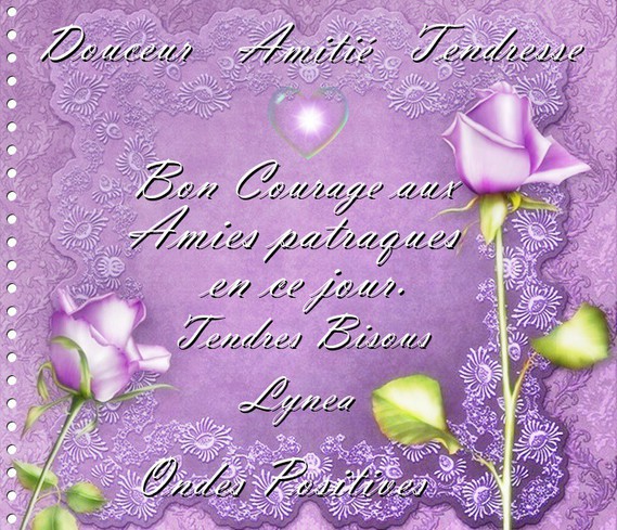 Courage aux amies patraques-bisous de Lynea