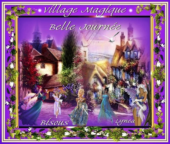 Belle Journée-Village Magique-Bisous de Lynea