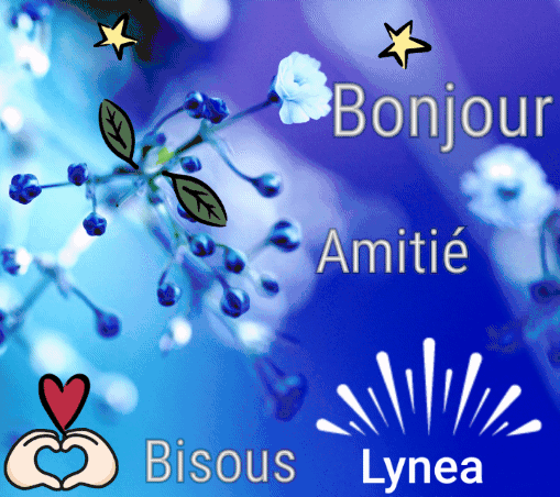 Bonjour fleurs bisous de Lynea