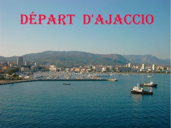 DEPART D'AJACCIO POUR MARSEILLE