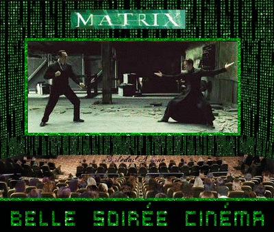 Belle soirée Matrix