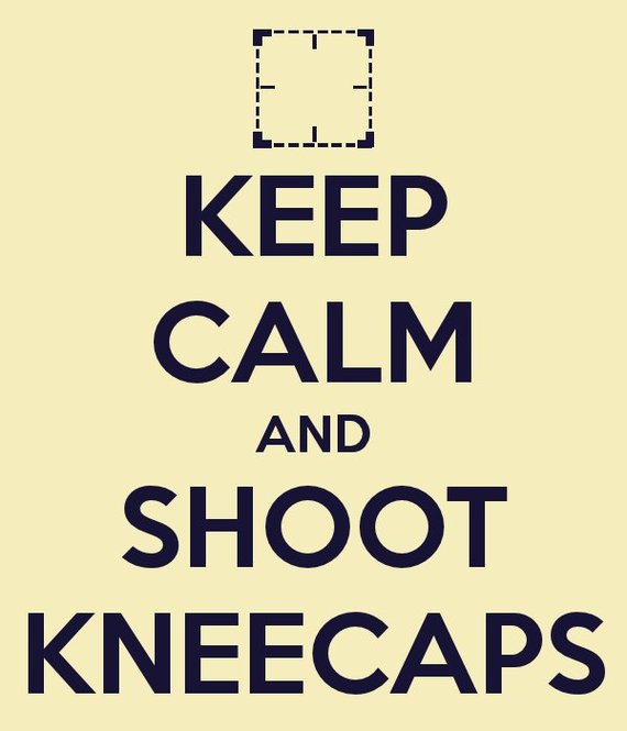 Keep_Calm_Shoot_Kneecaps