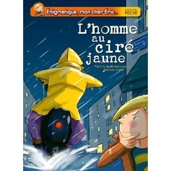 "L'homme au ciré jaune" de Sylvie de Mathuisieulx et Thérèse Bonté