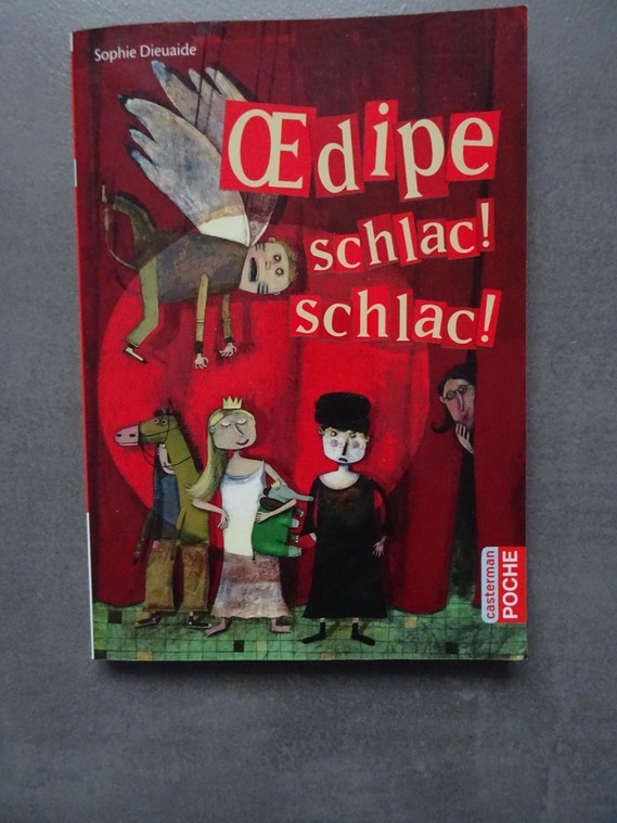 Oedipe schlac ! schlac ! De Sophie Dieuaide 4€  comme neuf