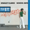 Stanley Clarke - School Days