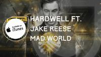 Hardwell Ft- Jake Reese - Mad World (Radio Edit)