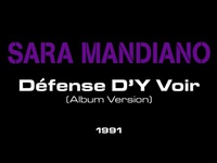 Sara Mandiano - Défense D'Y Voir (Album Version)