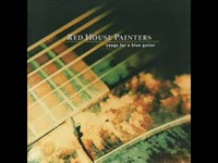 Red House Painters - Have you forgotten